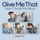WayV - 5th Mini Album [Give Me That] (Digipack Ver.)(Random Ver.)