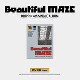 DRIPPIN - 4th Single Album [Beautiful MAZE] (EVER Ver.)