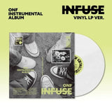 ONF - INSTRUMENTAL ALBUM [INFUSE] (LP ver).(SHIPPING IN SEPTEMBER)