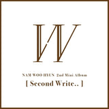 NAM WOO HYUN - 2nd Mini  [Second Write..]